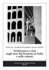 Architettura e citt negli anni del fascismo in Italia e nelle colonie
